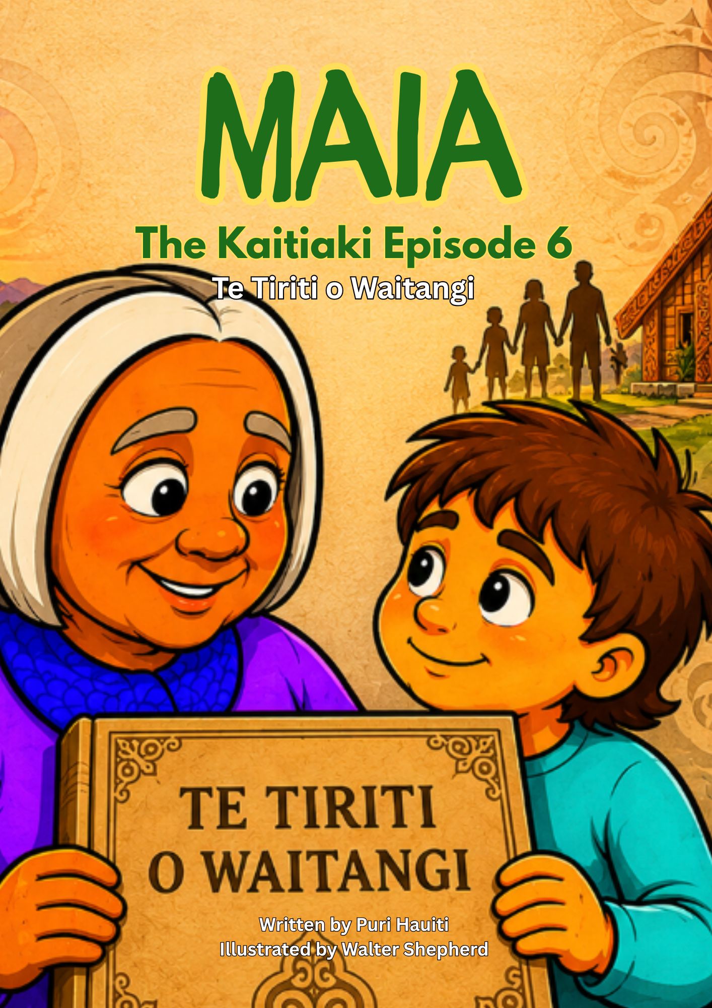 Maia the Kaitiaki Episode 6 - Te Tiriti o Waitangi